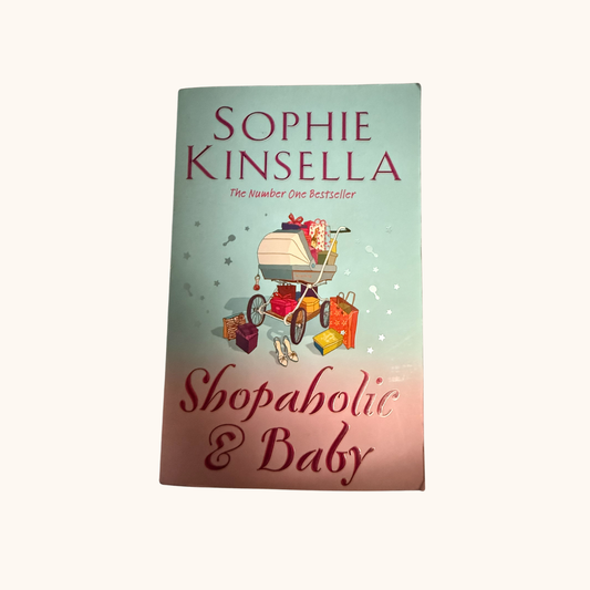 Shopaholic & Baby — Sophie Kinsella