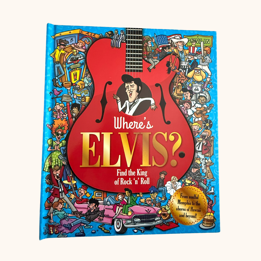 Where’s Elvis? – Find the King of Rock ‘n’ Roll (Hardcover)